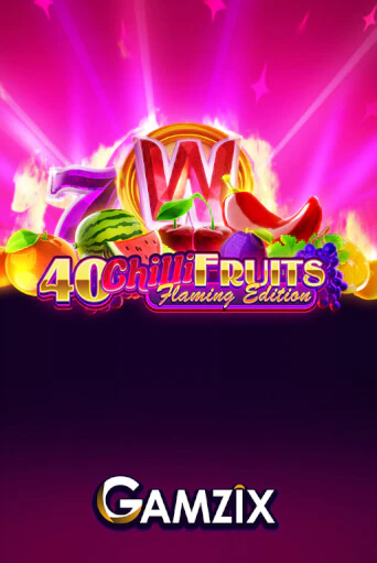 Демо игра 40 Chilli Fruits Flaming Edition играть онлайн | Казино Икс бесплатно
