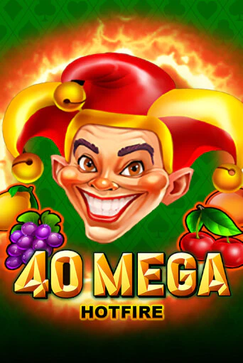 Демо игра 40 Mega Hotfire играть онлайн | Казино Икс бесплатно