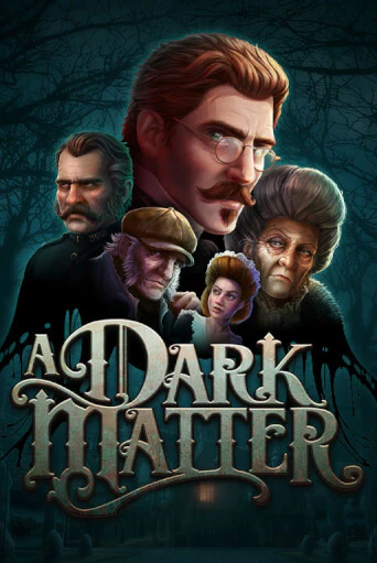 Демо игра A Dark Matter играть онлайн | Казино Икс бесплатно