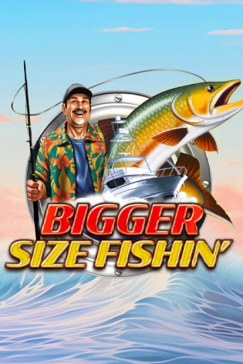 Демо игра Bigger Size Fishin играть онлайн | Казино Икс бесплатно