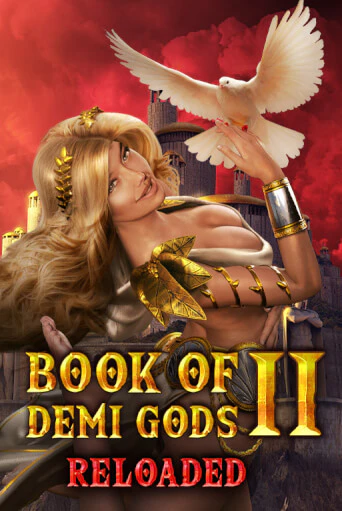 Демо игра Book Of Demi Gods II Reloaded играть онлайн | Казино Икс бесплатно