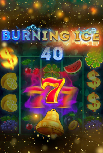 Демо игра Burning Ice 40 играть онлайн | Казино Икс бесплатно