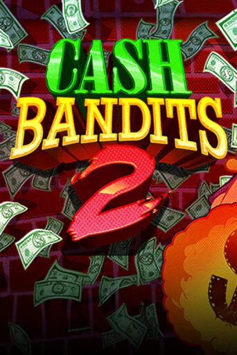 Демо игра Cash Bandits 2 играть онлайн | Казино Икс бесплатно