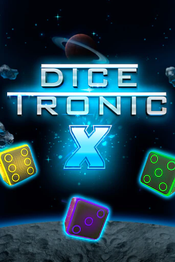 Демо игра Dice Tronic X играть онлайн | Казино Икс бесплатно