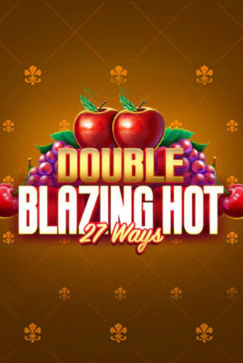 Демо игра Double Blazing Hot 27 Ways играть онлайн | Казино Икс бесплатно