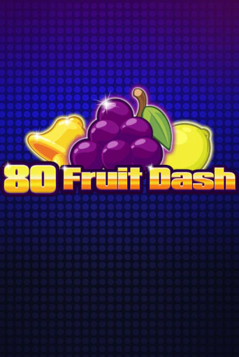 Демо игра 80 Fruit Dash играть онлайн | Казино Икс бесплатно