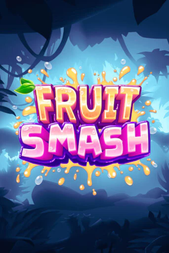 Демо игра Fruit Smash играть онлайн | Казино Икс бесплатно
