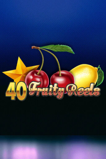Демо игра 40 Fruity Reels играть онлайн | Казино Икс бесплатно