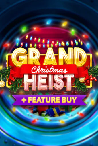 Демо игра Christmas Grand Heist Feature Buy играть онлайн | Казино Икс бесплатно