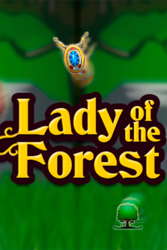 Демо игра Lady of the Forest играть онлайн | Казино Икс бесплатно