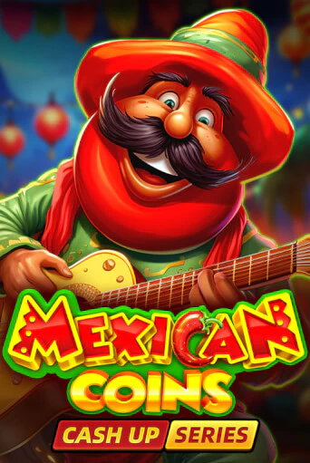 Демо игра Mexican Coins: Cash Up играть онлайн | Казино Икс бесплатно