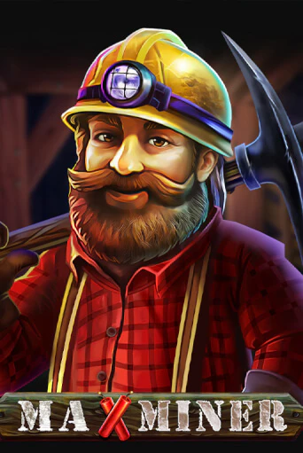 Демо игра Max Miner играть онлайн | Казино Икс бесплатно