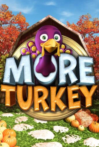 Демо игра More Turkey играть онлайн | Казино Икс бесплатно