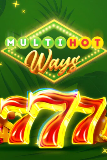 Демо игра Multi Hot Ways играть онлайн | Казино Икс бесплатно