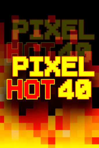 Демо игра Pixel Hot 40 играть онлайн | Казино Икс бесплатно