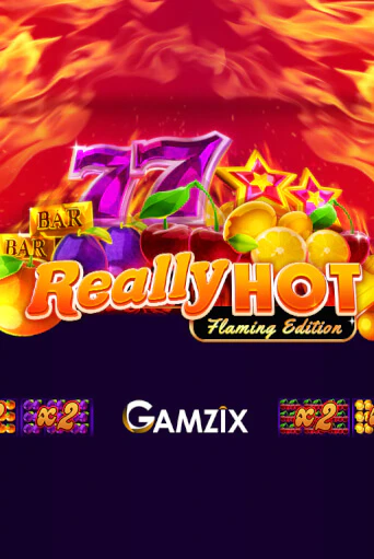 Демо игра Really Hot Flaming Edition играть онлайн | Казино Икс бесплатно