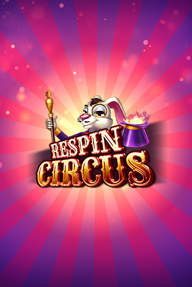 Демо игра Respin Circus играть онлайн | Казино Икс бесплатно