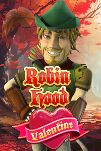 Демо игра Robin Hood Valentine играть онлайн | Казино Икс бесплатно