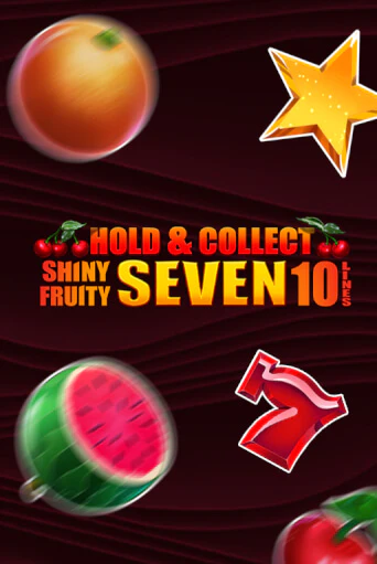 Демо игра Shiny Fruity Seven 10 Lines Hold And Collect играть онлайн | Казино Икс бесплатно