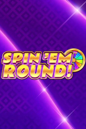 Демо игра Spin ‘Em Round! играть онлайн | Казино Икс бесплатно
