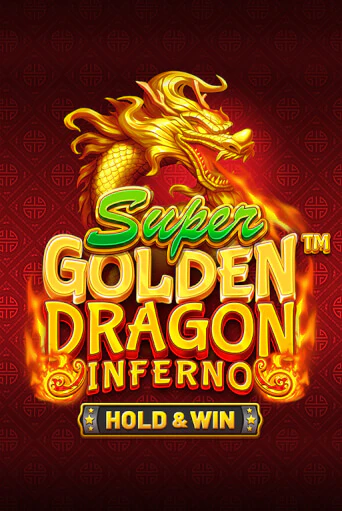 Демо игра Super Golden Dragon Inferno играть онлайн | Казино Икс бесплатно