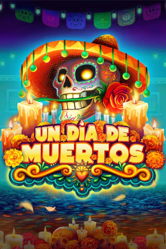 Демо игра Un Dia De Muertos играть онлайн | Казино Икс бесплатно