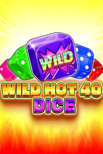 Демо игра Wild Hot 40 Dice играть онлайн | Казино Икс бесплатно