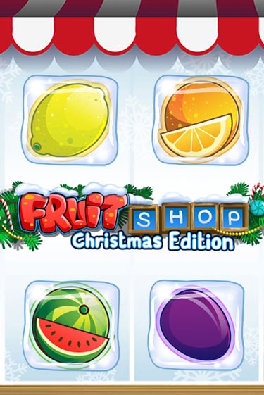 Демо игра Fruit Shop Christmas Edition™ играть онлайн | Казино Икс бесплатно